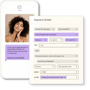 Smartphone-Anzeige mit einer Frau, die ein Haaröl hält, daneben ein Segment-Builder mit Filteroptionen für Haartypen.