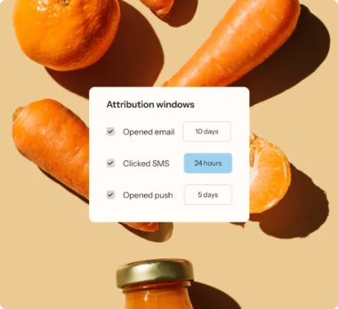 Attribution windows chart overlaid on a background with oranges, carrots, and a jar. Options: Opened email (10 days), Clicked SMS (24 hours), Opened push (5 days).
