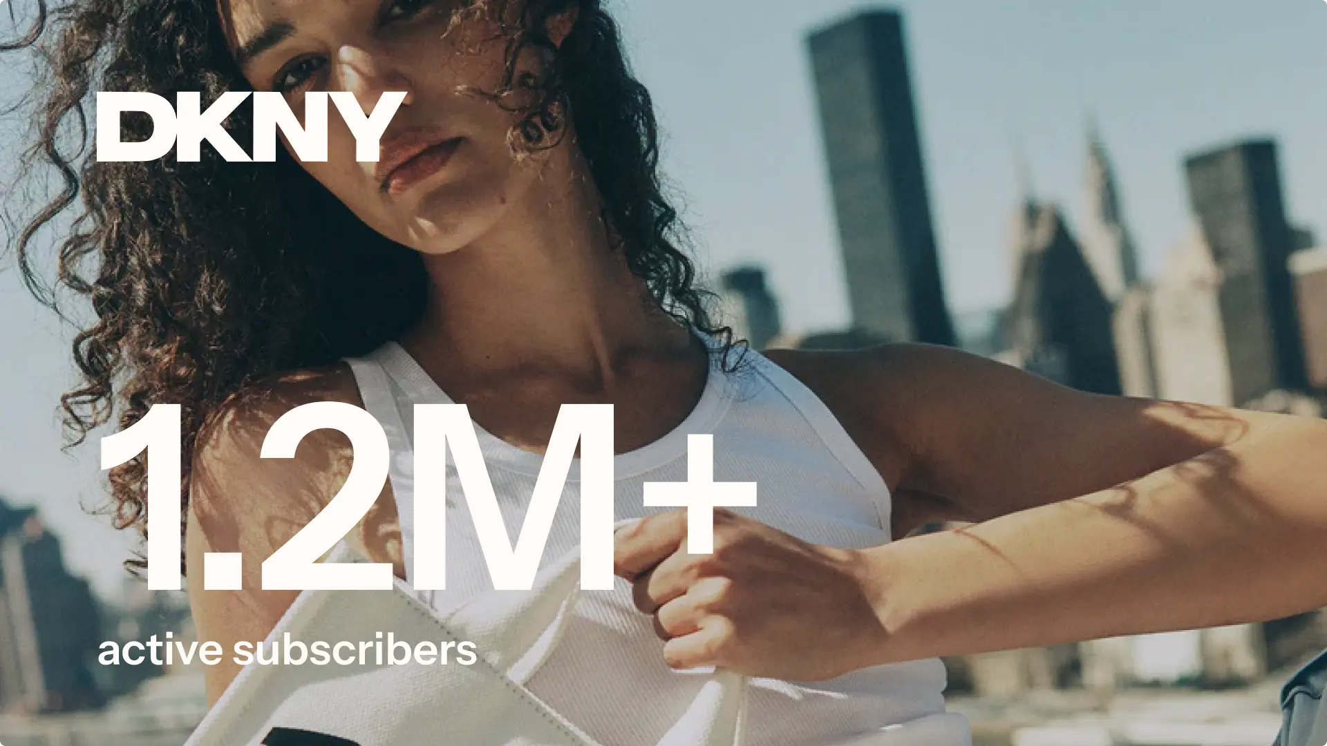 DKNY manages 1.2M+ active subscribers with Klaviyo